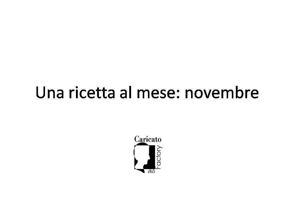 11 Una ricetta al mese Novembre